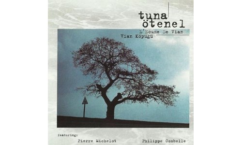 VIAN KÖPÜĞÜ-L'ECUME DE VIAN  / TUNA ÖTENEL (1998)